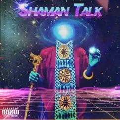 Shaman Talk Song Lyrics