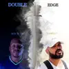 Double Edge Sword (feat. Swarmbeezy) - Single album lyrics, reviews, download