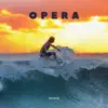 Opera - Single album lyrics, reviews, download