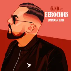 Jamaican Girl (feat. Ferocious) - Single by G.No album reviews, ratings, credits