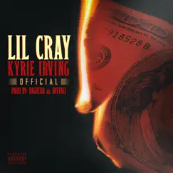 Kyrie Irving - Single by Lil Cray album reviews, ratings, credits