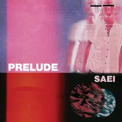 Prelude - EP by SAEI album reviews, ratings, credits