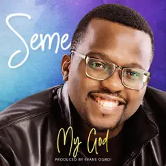 My God - Single by Seme album reviews, ratings, credits