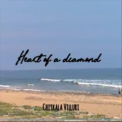 Heart of a Diamond - Single by Chitkala Villuri album reviews, ratings, credits