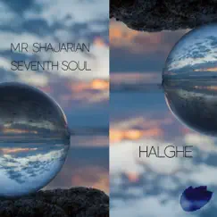 Halghe - Single by Mohammad-Reza Shajarian & Seventh Soul album reviews, ratings, credits