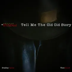 Tell Me the Old Old Story Song Lyrics