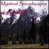 Mystical Soundscapes album lyrics, reviews, download