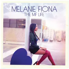 The MF Life by Melanie Fiona album reviews, ratings, credits