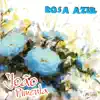 Rosa Azul album lyrics, reviews, download