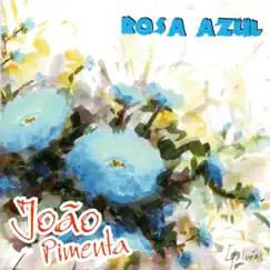 Rosa Azul by João Pimenta album reviews, ratings, credits