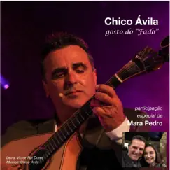 Gosto do Fado (feat. Mara Pedro) - Single by Chico Avila album reviews, ratings, credits