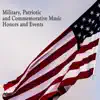 Military, Patriotic and Commemorative Music, Honors and Events album lyrics, reviews, download