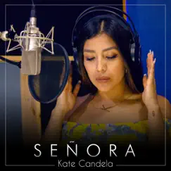 Señora - Single by Kate Candela album reviews, ratings, credits