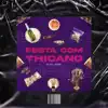 Festa com Thicano - Single album lyrics, reviews, download