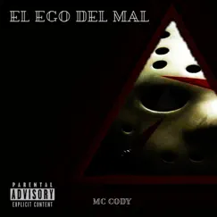El Ego del Mal - Single by Mc Cody album reviews, ratings, credits