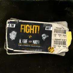 FIGHT! (feat. Nayt) - Single by Il Tre album reviews, ratings, credits