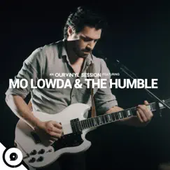Mo Lowda & the Humble OurVinyl Sessions - EP by Mo Lowda & the Humble & OurVinyl album reviews, ratings, credits