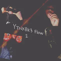 YTNxbk3 Flow 2 (feat. YTN Youngan) - Single by Bk3 Keno album reviews, ratings, credits