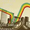 One Single Moment - Single album lyrics, reviews, download