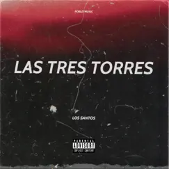 Las Tres Torres - Single by Los Santos album reviews, ratings, credits