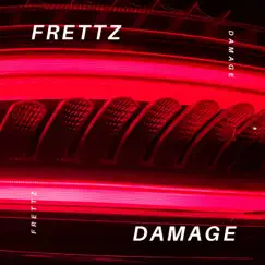 Damage - Single by Frettz album reviews, ratings, credits