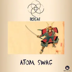 Ikigai - Single by Atom Swag album reviews, ratings, credits