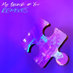 ME BECAUSE OF YOU (Remixes) - Single by HRVY album reviews, ratings, credits