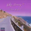 Baby Wassup? - Single album lyrics, reviews, download