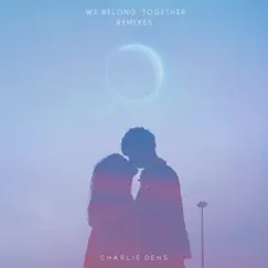 We Belong Together (Charly Houss Remix) Song Lyrics