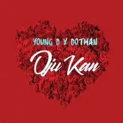 Oju Kan (feat. Dotman) - Single by Young D album reviews, ratings, credits