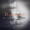 Distorted (feat. Callie) - Single album lyrics, reviews, download