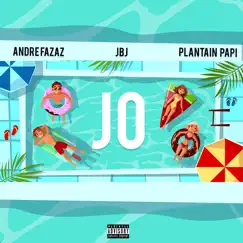 Jo - Single by Andre Fazaz, JBJ & Plantain Papi album reviews, ratings, credits
