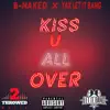 Kiss U All Over - Single album lyrics, reviews, download