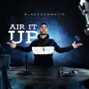 Air It Up - Single album lyrics, reviews, download