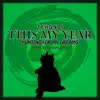 This My Year (Hunting for My Dreams) - Single album lyrics, reviews, download