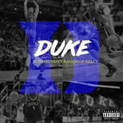 Duke (feat. Raindrop Relly) - Single by SlimTrendy album reviews, ratings, credits
