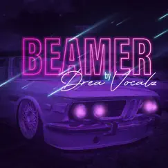 Beamer - Single by Drea Vocalz album reviews, ratings, credits