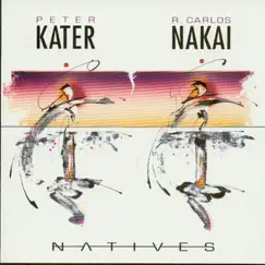 Natives by Peter Kater & R. Carlos Nakai album reviews, ratings, credits