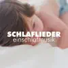 Schlaflieder - Einschlafmusik, Schlaflieder für Kinder, gute nacht lieder, schlafprobleme album lyrics, reviews, download