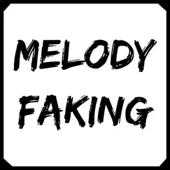 Melody Faking Song Lyrics