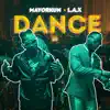 Dance (feat. Mayorkun & L.A.X) - Single album lyrics, reviews, download