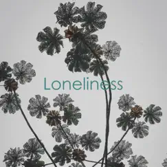 Loneliness - Single by Zero -X album reviews, ratings, credits