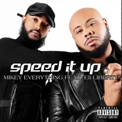 Speed It Up (feat. Eli Liberty) Song Lyrics