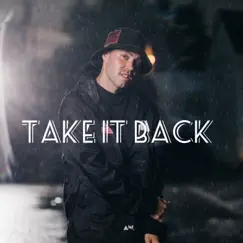 Take It Back - Single by Adam John album reviews, ratings, credits