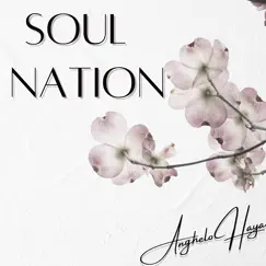 Soul Nation - Single by Anghelo Haya album reviews, ratings, credits