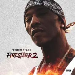 Firestarr 2 by Fredro Starr album reviews, ratings, credits