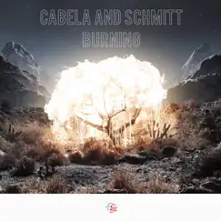Burning - Single by Cabela and Schmitt album reviews, ratings, credits