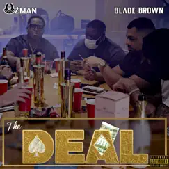 The Deal (feat. Blade Brown) Song Lyrics
