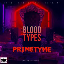 Blood Type - Single by Primetyme album reviews, ratings, credits