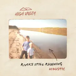 River's Still Running (Acoustic) Song Lyrics